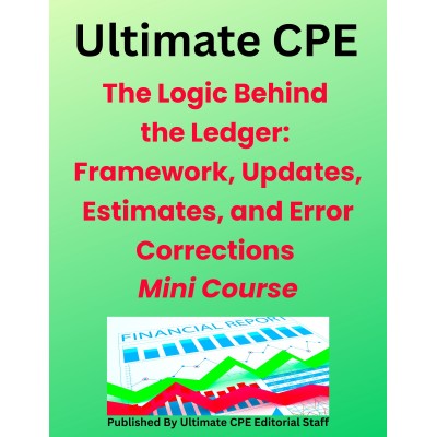 The Logic Behind the Ledger: Framework, Updates, Estimates, and Error Corrections 2026 Mini Course